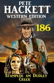 Stampede am Dudley Creek: Pete Hackett Western Edition 186 (eBook, ePUB)