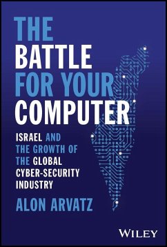 The Battle for Your Computer (eBook, ePUB) - Arvatz, Alon