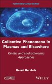 Collective Phenomena in Plasmas and Elsewhere (eBook, ePUB)