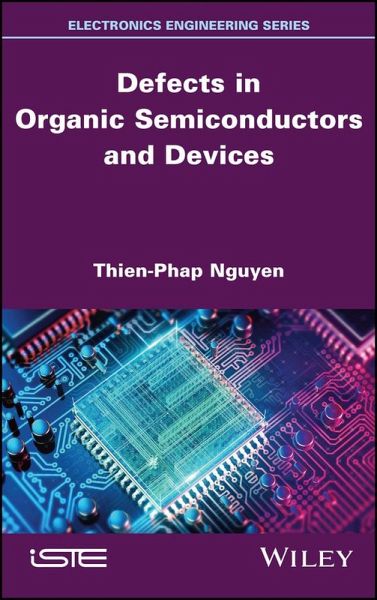 Defects in Organic Semiconductors and Devices (eBook, PDF) Defects in Organic Semiconductors and Devices (eBook, PDF)