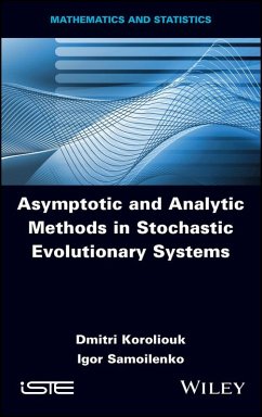 Asymptotic and Analytic Methods in Stochastic Evolutionary Symptoms (eBook, ePUB) - Koroliouk, Dmitri; Samoilenko, Igor
