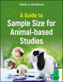A Guide to Sample Size for Animal-based Studies (eBook, ePUB)