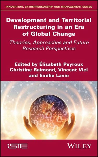 Development and Territorial Restructuring in an Era of Global Change (eBook, PDF) Development and Territorial Restructuring in an Era of Global Change (eBook, PDF)