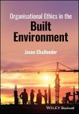 Organisational Ethics in the Built Environment (eBook, ePUB)
