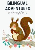 Bilingual Adventures: Swedish & English Stories (eBook, ePUB) Bilingual Adventures: Swedish & English Stories (eBook, ePUB)