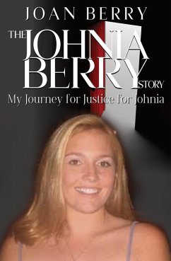 Cover The Johnia Berry Story: My Journey for Justice for Johnia (eBook, ePUB)