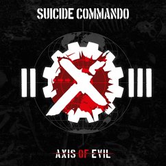 Axis Of Evil (20th Anniversary Re-Release) - Suicide Commando