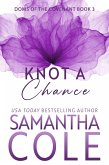 Knot A Chance (Doms of The Covenant, #3) (eBook, ePUB)