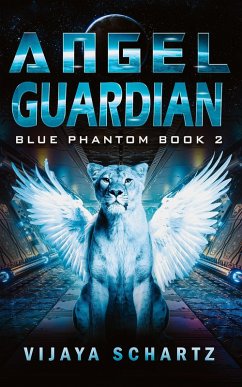 Angel Guardian (Blue Phantom, #2) (eBook, ePUB) - Schartz, Vijaya