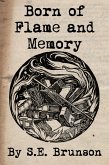 Born of Flame and Memory (eBook, ePUB) Born of Flame and Memory (eBook, ePUB)