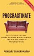 Procrastinate: Put It Off Yet Again,... - Bild 1