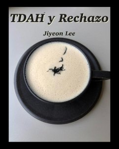 TDAH y Rechazo (eBook, ePUB) - Lee, Jiyeon