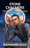 Stone Chalmers: The Complete Science Fiction Secret Agent Series (eBook, ePUB) Stone Chalmers: The Complete Science Fiction Secret Agent Series (eBook, ePUB)