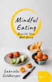 Mindful Eating: Nourish Your Well-Being (eBook, ePUB)