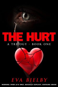 The Hurt (The Hurt Trilogy, #1) (eBook, ePUB) - Bielby, Eva