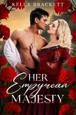 Her Empyrean Majesty (eBook, ePUB) Her Empyrean Majesty (eBook, ePUB)