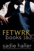 Fetwrk Books 1 & 2 (The Fetwrk Series Collections) (eBook, ePUB)