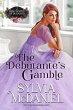 The Debutante's Gamble (The Debutante's... - Bild 1