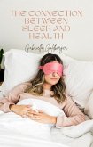 The Connection Between Sleep and Health (eBook, ePUB)