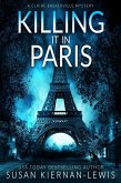Killing It In Paris (The Claire Baskerville Mysteries, #5) (eBook, ePUB)