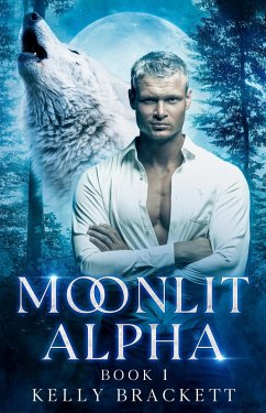 Moonlit Alpha (eBook, ePUB) - Brackett, Kelly