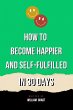 How to Become Happier and... - Bild 1