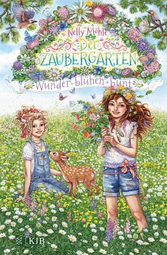 Wunder blühen bunt / Der Zaubergarten Bd.5 (Mängelexemplar) - Möhle, Nelly