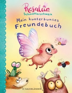 Rosalein Schmetterschwein Mein kunterbuntes Freundebuch (Mängelexemplar) - Hahn, Steffi