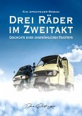 Drei Räder im Zweitakt (eBook, ePUB)