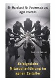 Erfolgreiche Mitarbeiterführung im agilen Zeitalter (eBook, ePUB)