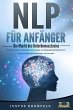 NLP FÜR ANFÄNGER - Die Macht des... - Bild 1