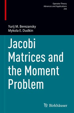 Jacobi Matrices and the Moment Problem - Berezansky, Yurij M.;Dudkin, Mykola E.