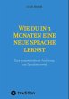 Wie du in 3 Monaten eine neue Sprache... - Bild 1