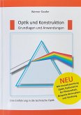 Optik und Konstruktion, Grundlagen und Anwendungen