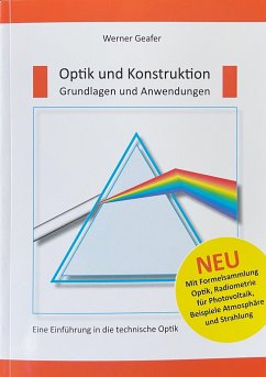 Optik und Konstruktion, Grundlagen und Anwendungen - Geafer, Werner