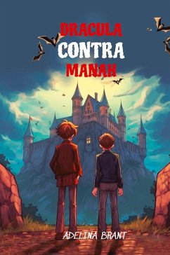 Lerne Spanisch mit Dracula Contra Manah - Brant, Adelina