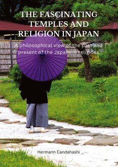 The Fascinating Temples and Religion of Japan - Candahashi, Hermann