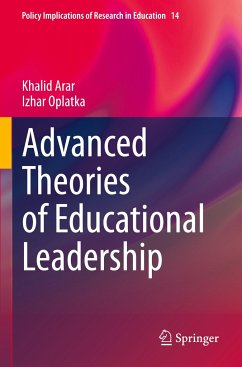 Advanced Theories of Educational Leadership - Arar, Khalid;Oplatka, Izhar