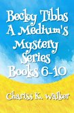 A Medium's Mystery Series, Books 6-10 (Becky Tibbs: A North Carolina Medium's Mystery Series, #2) (eBook, ePUB)