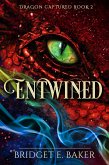 Entwined (The Dragon Captured, #2) (eBook, ePUB)