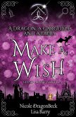 A Dragon, a Gargoyle and a Faery Make a Wish (Dragon and Gargoyle, #0) (eBook, ePUB) A Dragon, a Gargoyle and a Faery Make a Wish (Dragon and Gargoyle, #0) (eBook, ePUB)