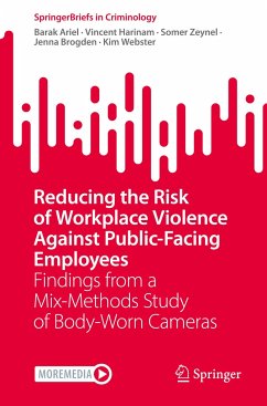 Reducing the Risk of Workplace Violence Against Public-Facing Employees - Ariel, Barak;Harinam, Vincent;Zeynel, Somer