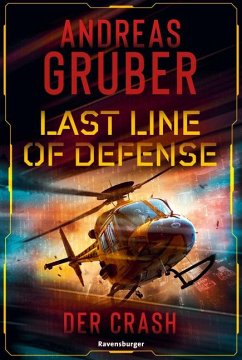 Der Crash / Last Line of Defense Bd.3 - Gruber, Andreas