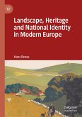 Landscape, Heritage and National Identity in Modern Europe