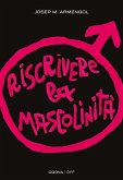 Riscrivere la mascolinità (eBook, ePUB)