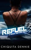 Refuel:A One Night Stand Bad Boy Romance (Pierce Motors, #1) (eBook, ePUB)