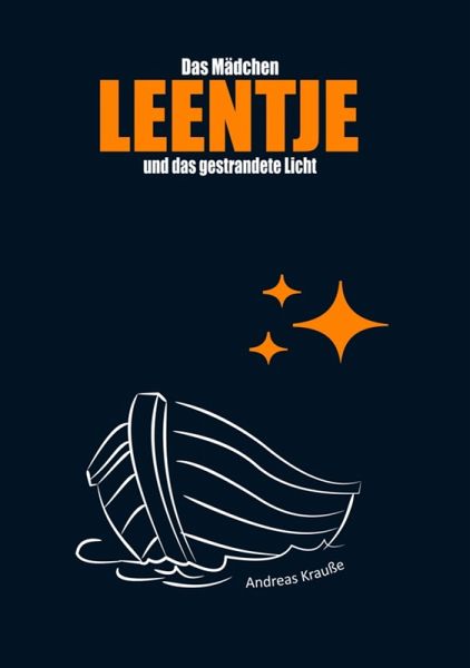 Das Mädchen Leentje und das gestrandete Licht (eBook, ePUB) Das Mädchen Leentje und das gestrandete Licht (eBook, ePUB)