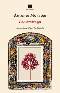 Los comienzos (eBook, ePUB) - Moresco, Antonio