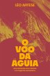 O voo da águia (eBook, ePUB) - Bild 1