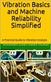 Vibration Basics and Machine Reliability Simplified (eBook, ePUB)